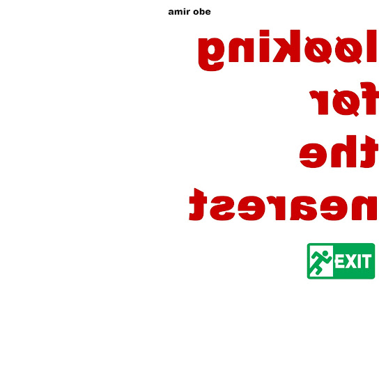 LOOKING FOR THE NEAREST EXIT